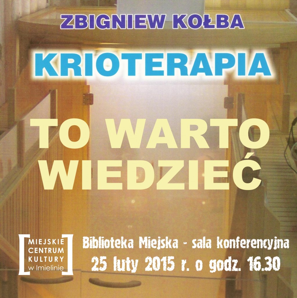 „Krioterapia. To warto wiedzieć” - spotkanie z Zbigniewem Kołbą