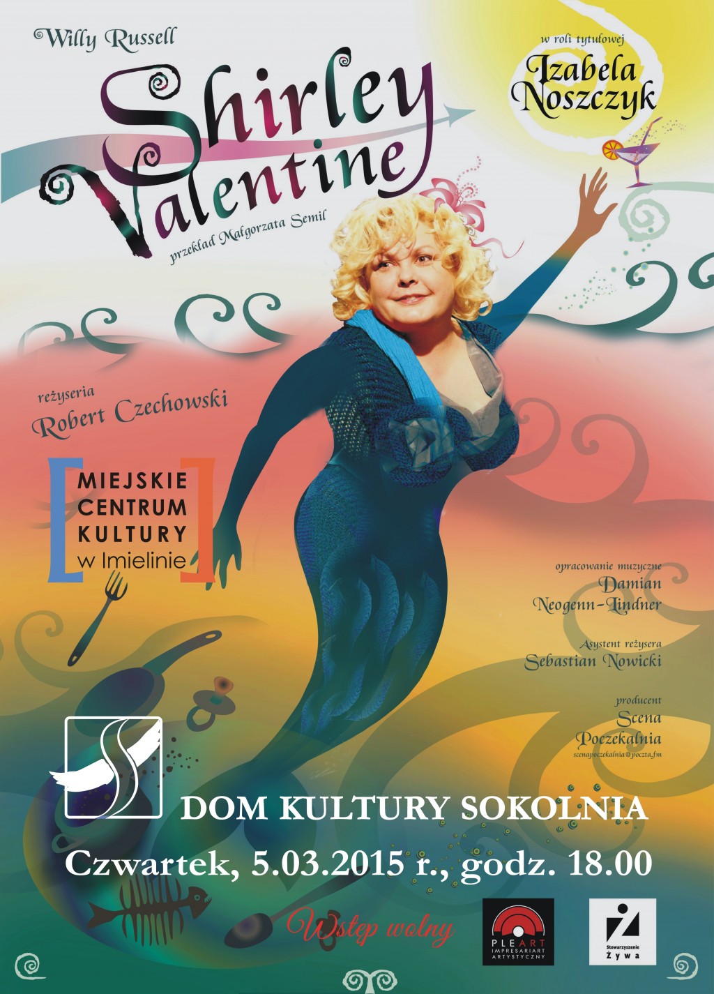 Shirley Valentine - monodram w wykonaniu Izabeli Noszczyk - czwartek, 05.03.2015 r., godz. 18.00