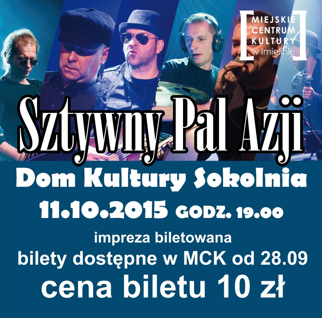 Sztywny Pal Azji - koncert 11.10.2015, godz. 19.00