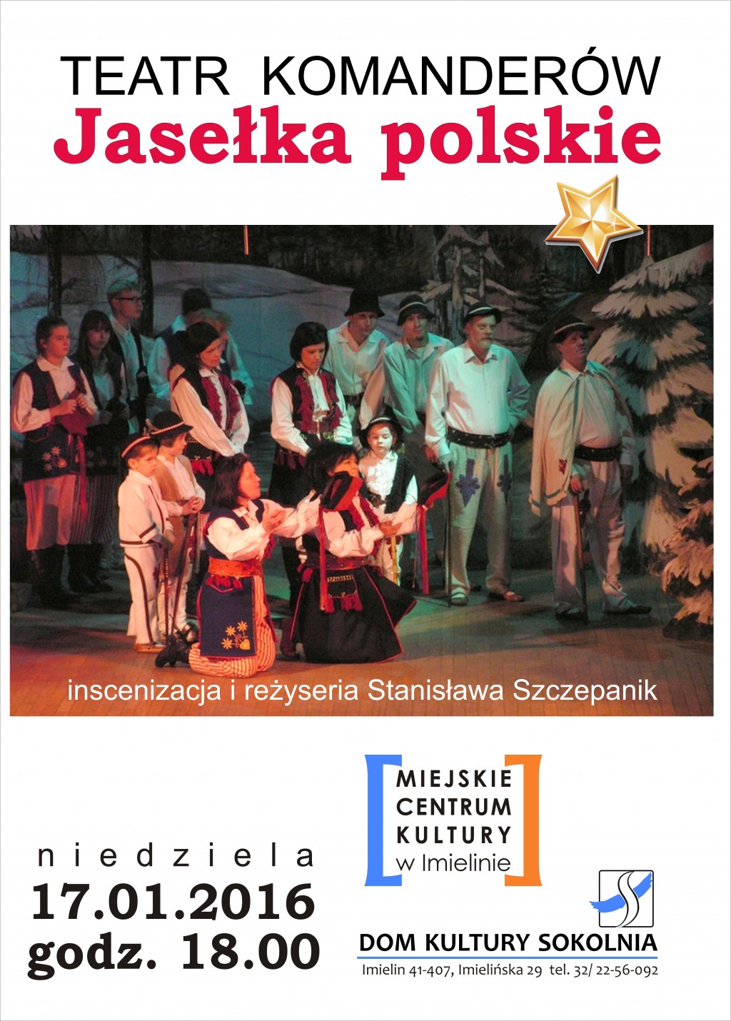 JASEŁKA POLSKIE w wykonaniu Teatru Komanderów - 17.01.2016, godz. 18.00