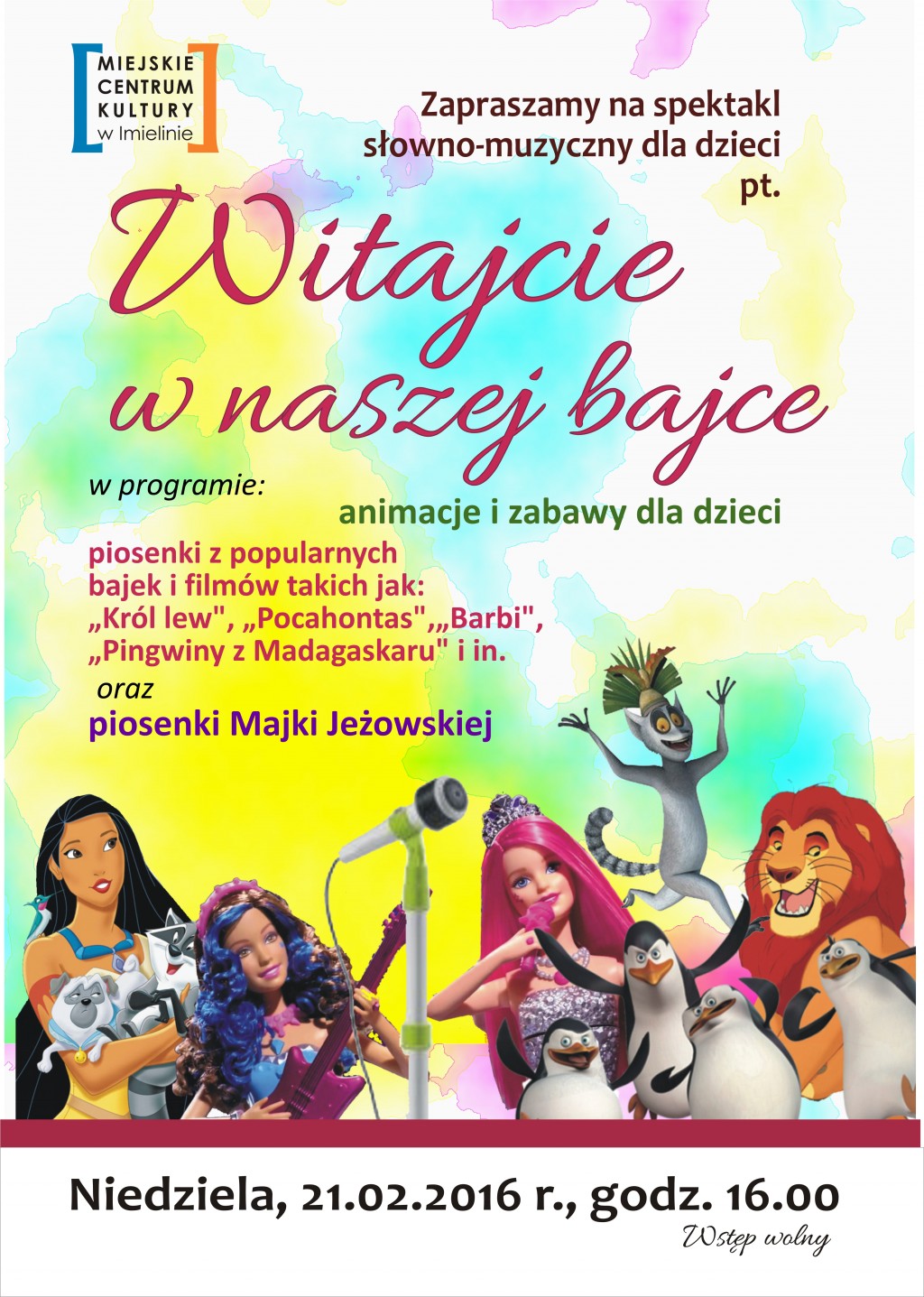 WITAJCIE W NASZEJ BAJCE - piosenki, animacje i zabawy dla dzieci - 21.02.2016, godz. 16.00