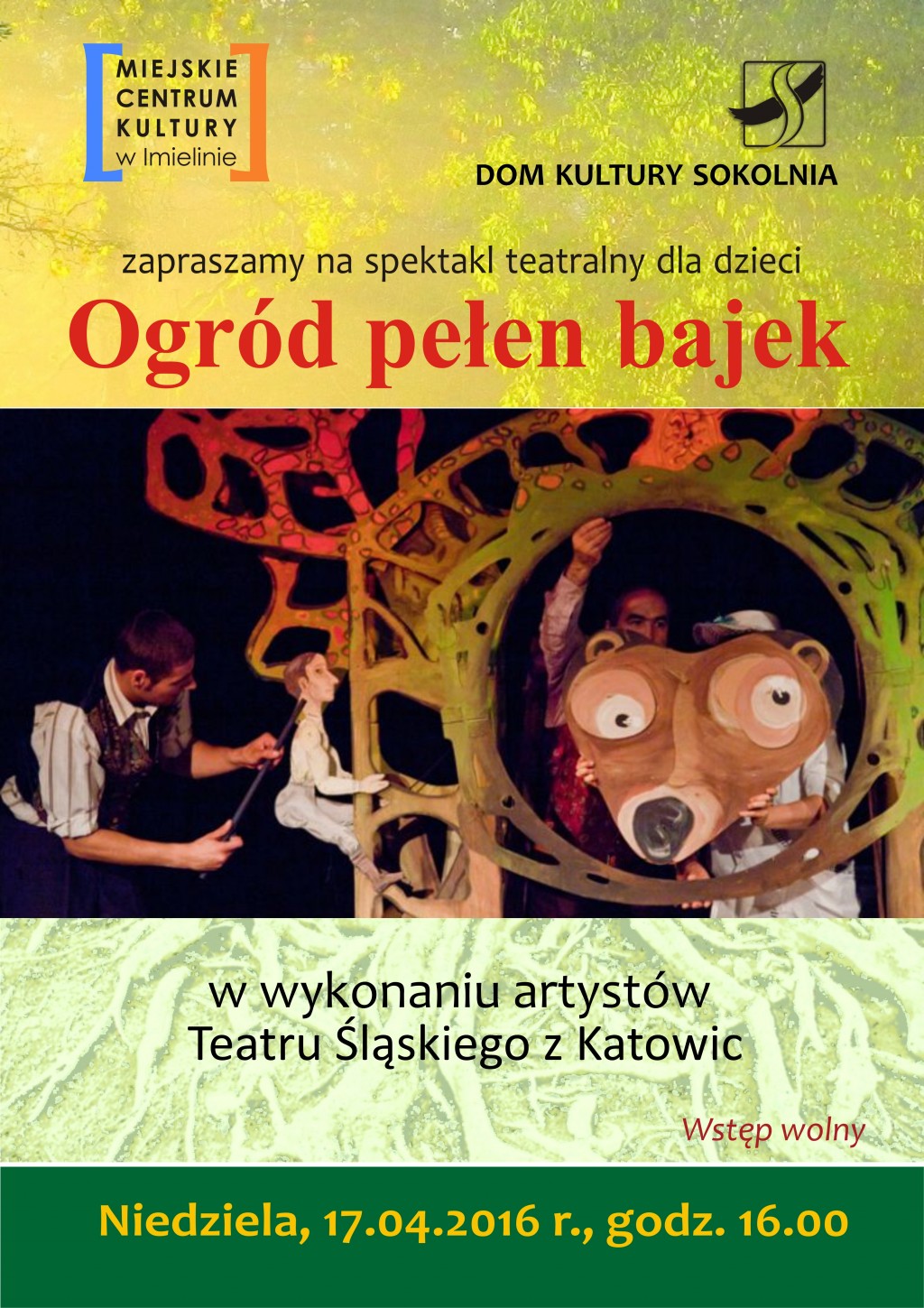 17 kwietnia (niedziela) godz. 16:00  Teatr Śląski „Ogród pełen bajek”