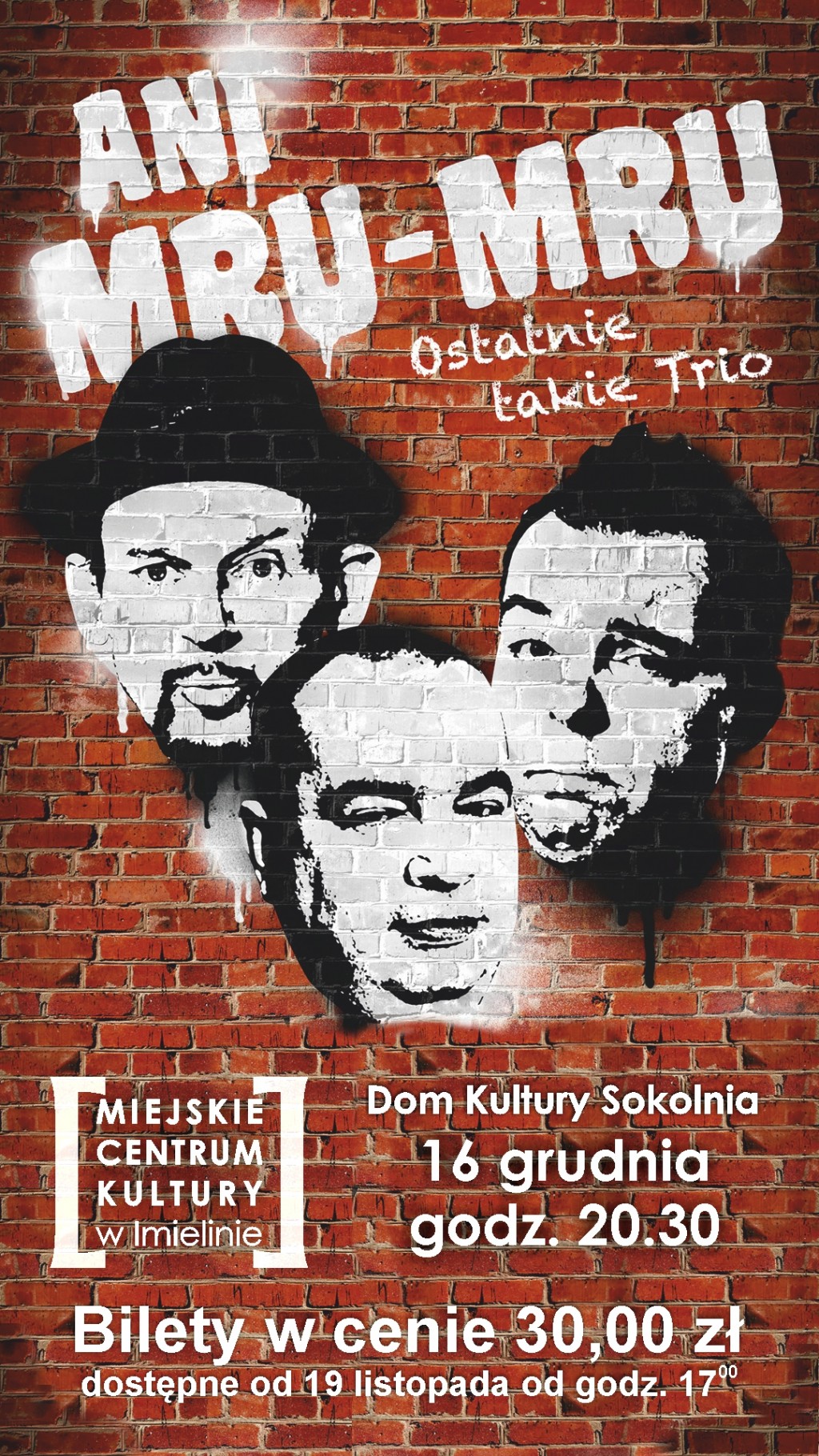 Sobota, 16.12.2017 – godz. 20:30 – Kabaret „Ani Mru Mru”