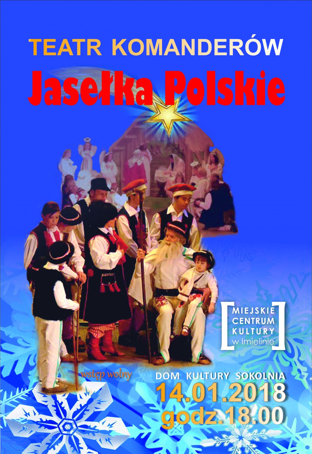 14 stycznia (niedziela) godz. 18.00 „Jasełka Polskie” - Teatr Komanderów