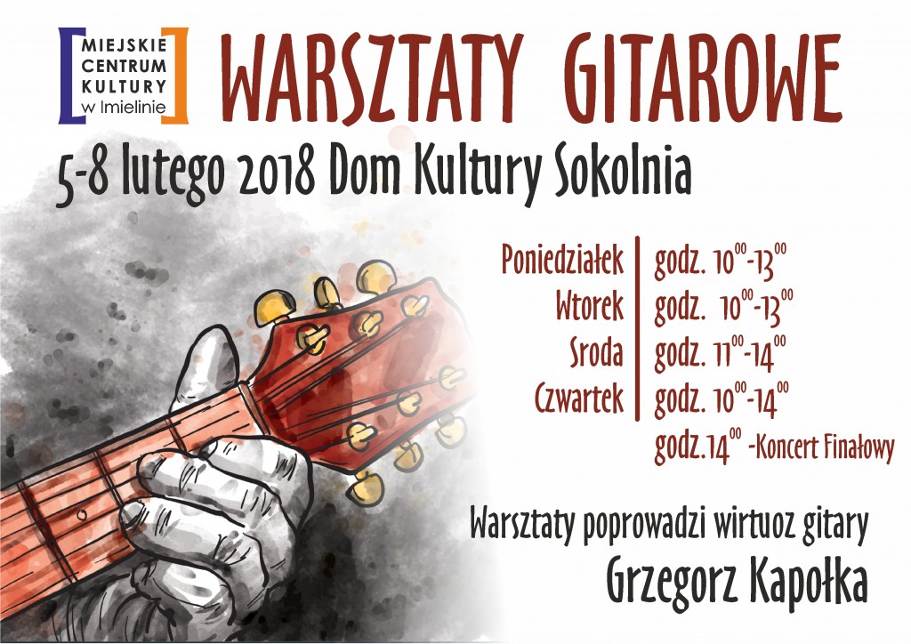 5-8 lutego Warsztaty gitarowe – prowadzi Grzegorz Kapołka