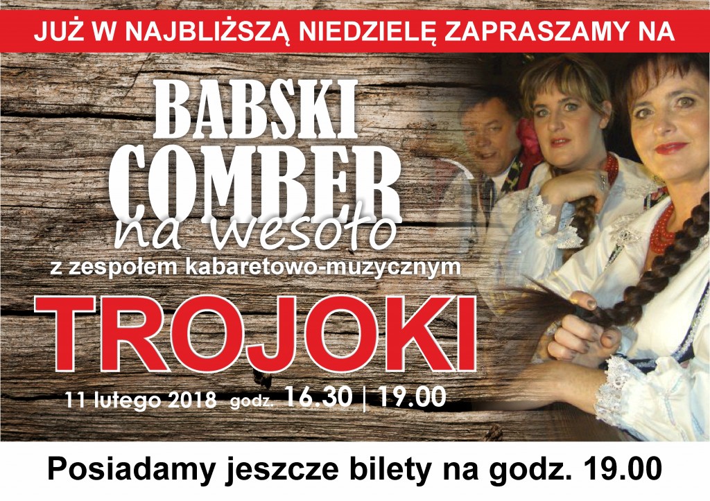 11 lutego (niedziela) godz. 16.30 i 19.00 Babski comber – zespół „Trojoki”