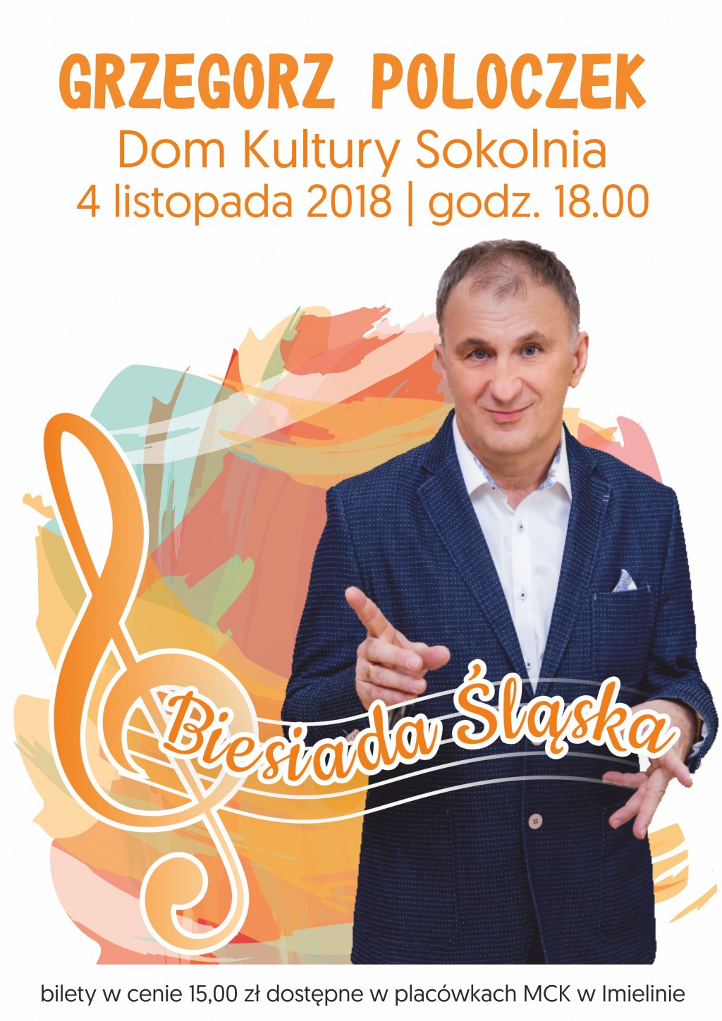 4 listopada (niedziela) godz. 18:00 – Biesiada Śląska - Grzegorz Poloczek