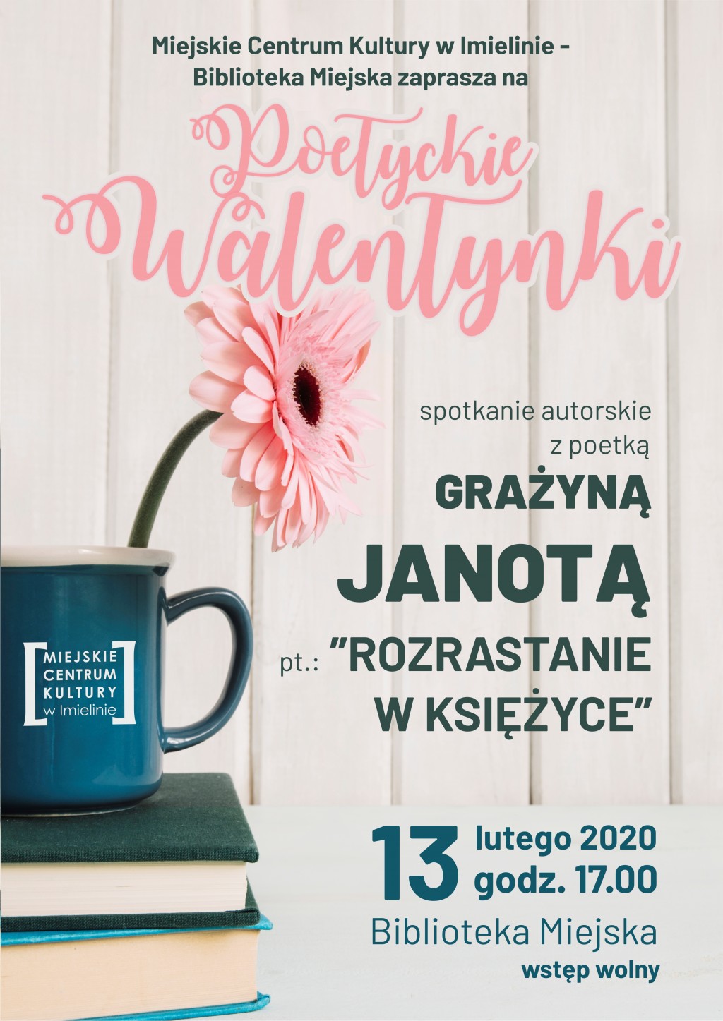 13 lutego (czwartek) godz. 17.00 Poetyckie Walentynki z poetką Grażyną Janotą