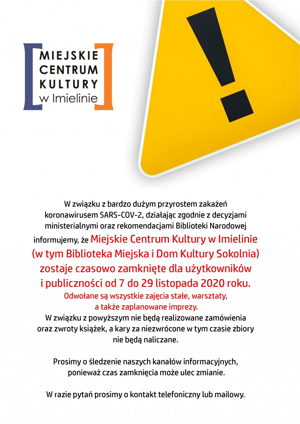 Uwaga! Czasowe zamknięcie Miejskiego Centrum Kultury w Imielinie od 7 do 29 listopada 2020 roku.