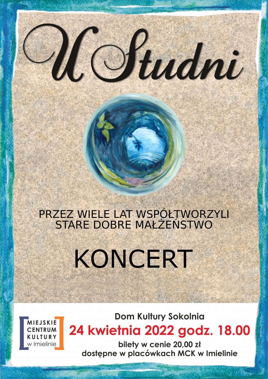 „U Studni”, 24 kwietnia (niedziela) – godz. 18:00