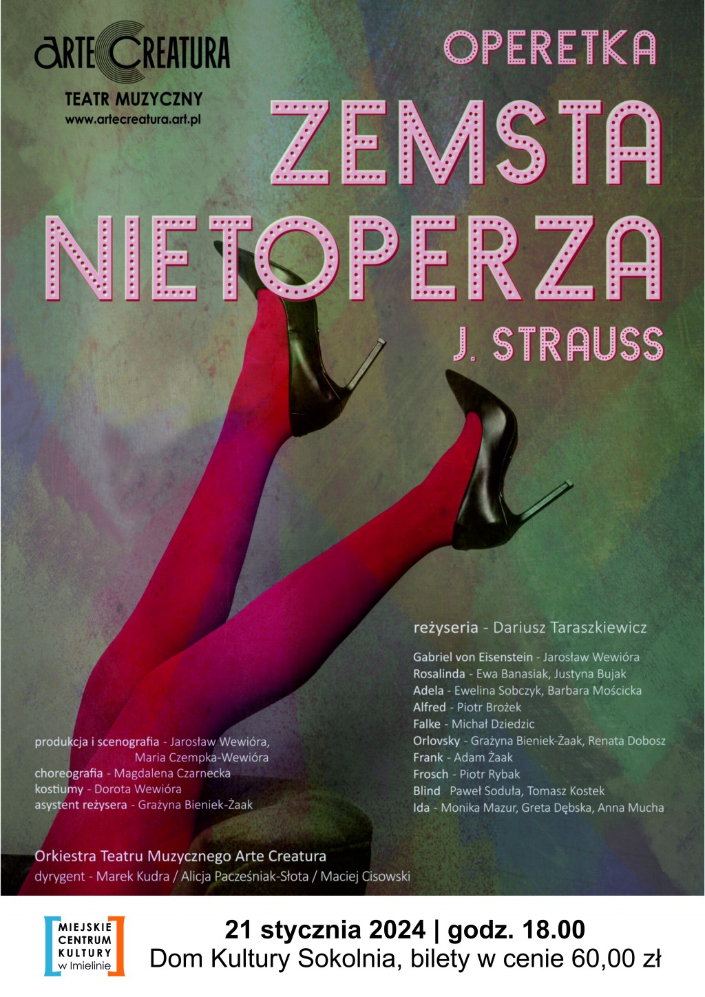 Johann Strauss II „Zemsta nietoperza” Arte Creatura 21 stycznia (niedziela) godz. 18:00 Dom Kultury „Sokolnia”