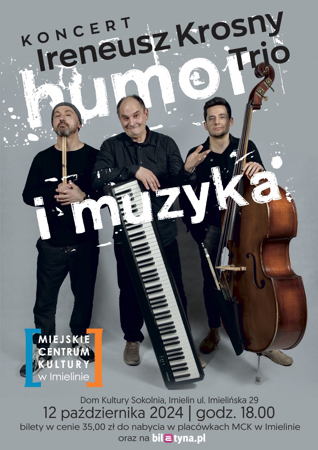 Ireneusz Krosny Trio – „Humor i muzyka” - 12 października (sobota) godz. 18:00 Dom Kultury „Sokolnia”