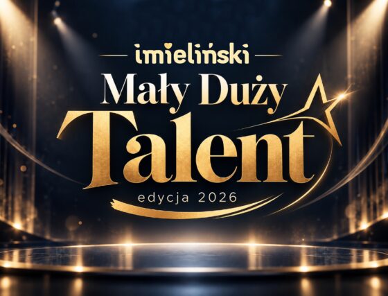 Rusza nabór zgłoszeń do “Imielińskiego Małego Dużego Talentu” 2026